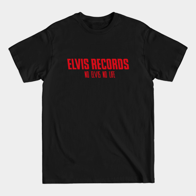 Disover Elvis | No Elvis No Life - Elvis - T-Shirt