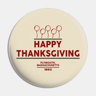 Happy Thanksgiving, Plymouth - Massachusetts Pin