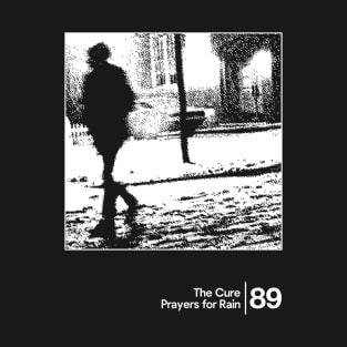 The Cure - Prayers for Rain / Minimal Graphic Artwork Design T-Shirt