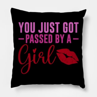 Funny Sassy, Passed by a girl Pillow