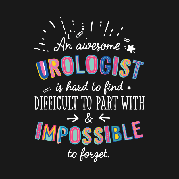 An awesome Urologist Gift Idea - Impossible to Forget Quote by BetterManufaktur