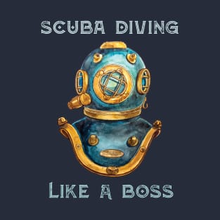 Scuba Diving Like A Boss T-Shirt