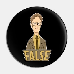 Dwight Schrute False The Office Pin