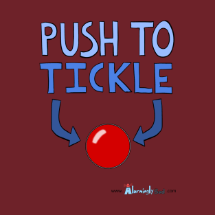 Push To Tickle T-Shirt