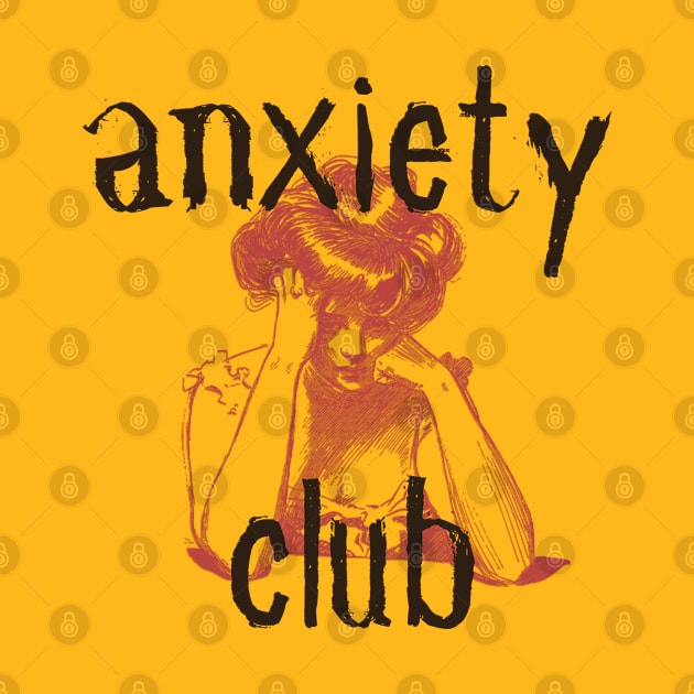 Anxiety Club by Maybe Funny