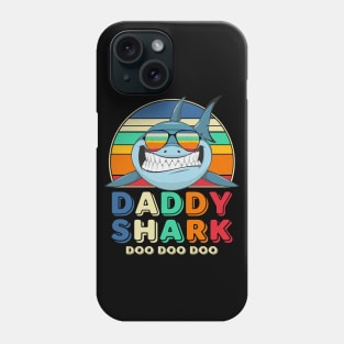 Daddy Shark Doo Doo Doo Phone Case