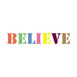 believe T-Shirt