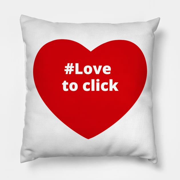 Love to Click - Hashtag Heart Pillow by support4love