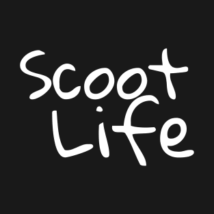 Scoot Life T-Shirt