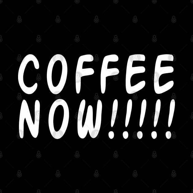 COFFEE NOW!!!!! by NovaOven