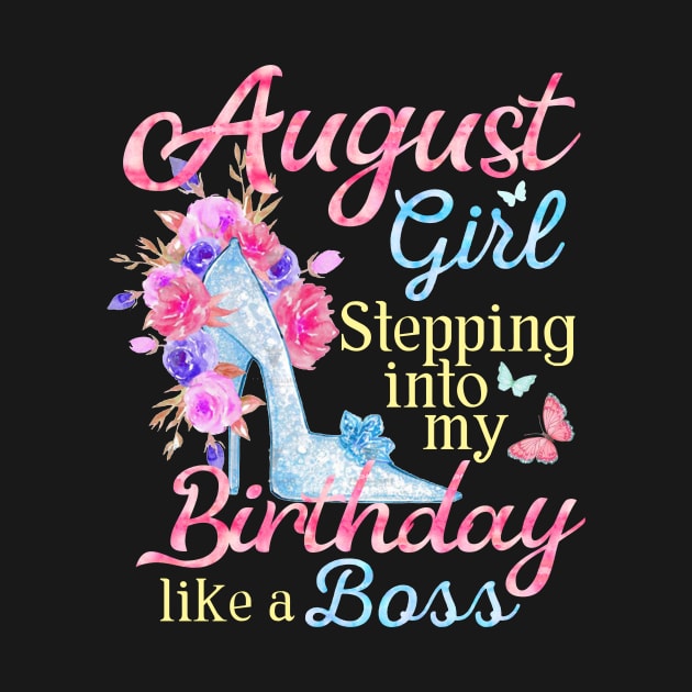 August Girl stepping into my Birthday like a boss by Terryeare