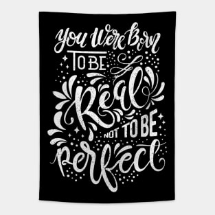 Real Not Perfect Tapestry