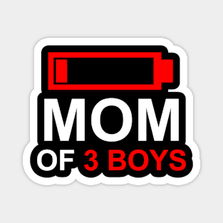 Mom of 3 boys Magnet