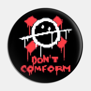 Don't Comform Pin