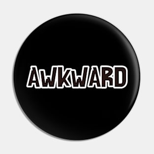 Awkward Pin