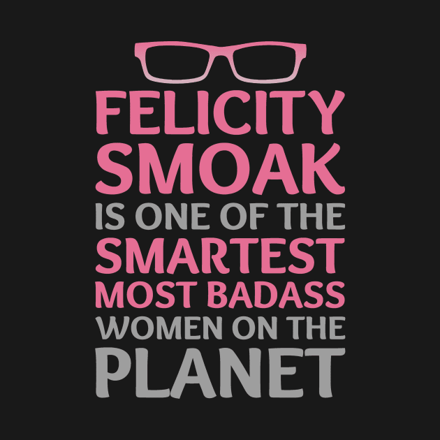 Felicity Smoak - Smartest Badass - Pink Glasses by FangirlFuel