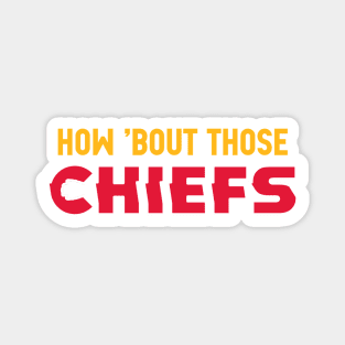 How Bout Those Chiefs? Magnet