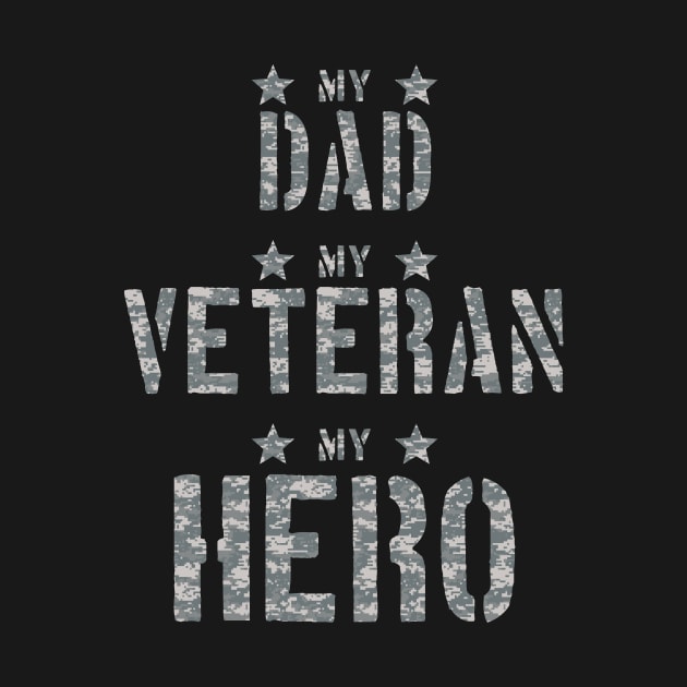 Army My Dad My Veteran My Hero by andytruong