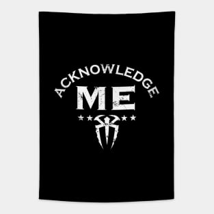 Roman Reigns Acknowledge Me Logo Tapestry