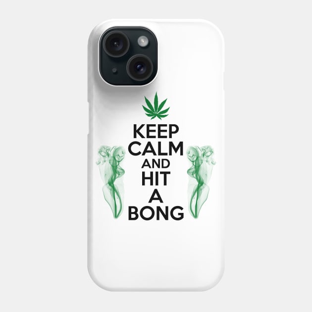 KEEP CALM AND HIT A BONG Phone Case by SykoticApparel