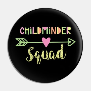 Childminder Squad Pin