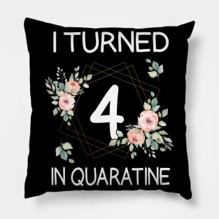 I Turned 4 In Quarantine Floral Pillow
