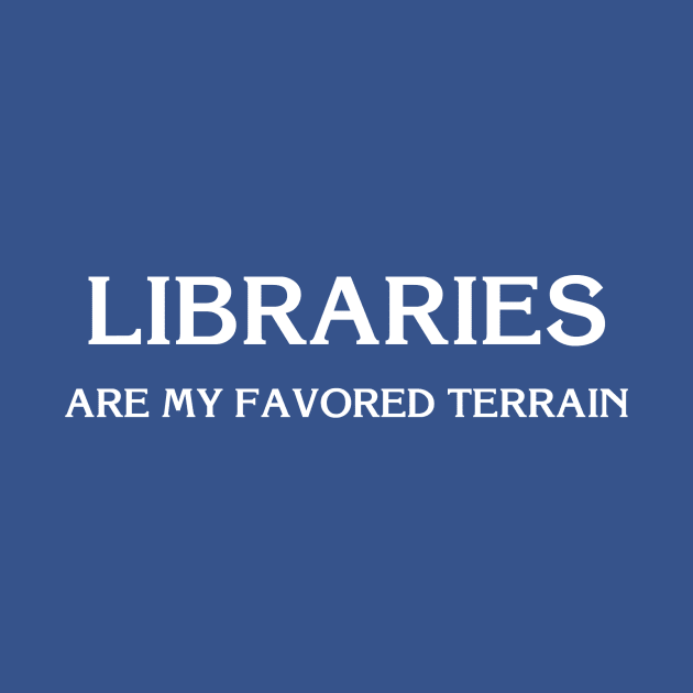 Libraries Are My Favored Terrain by Kiaxet