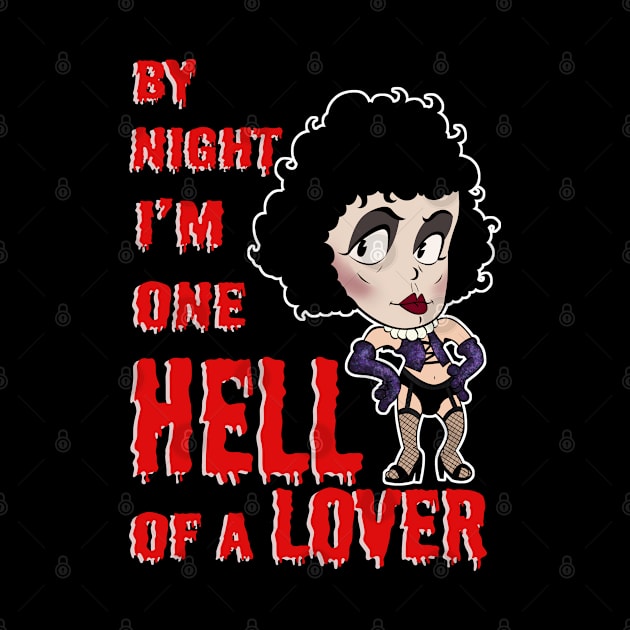 By Night I'm One Hell Of a Lover ( Dr Frank-N-Furter ) by FreakPills