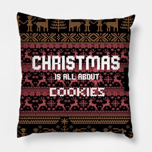 Christmas is all about cookies- Ugly Christmas Sweater design Pillow