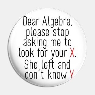 Dear Algebra Pin