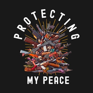 Protecting My Peace T-Shirt - Armed & Peaceful T-Shirt