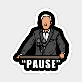 Anti Joe Biden "Pause" Sarcastic Magnet