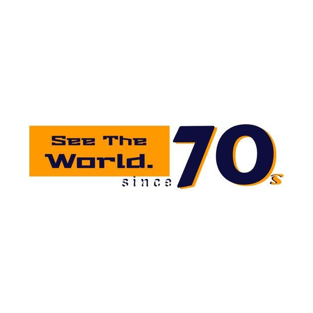 See the world since 70s by WhyStore