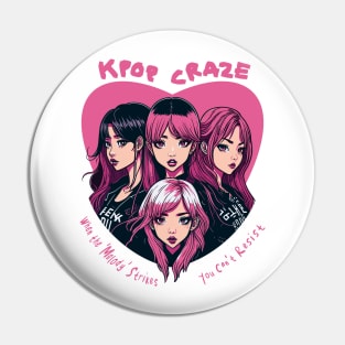 K-pop craze Pin