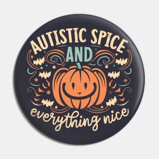 Autistic Spice And Everything Nice Jack O Lantern Pin