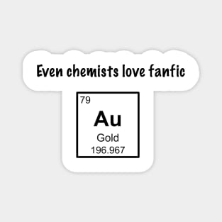 Even Chemists Love Fanfic Magnet