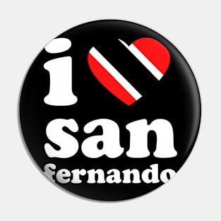 I Love San Fernando | Visit Trinidad | I Love Trinidad And Tobago | Trinidad Slang Pin