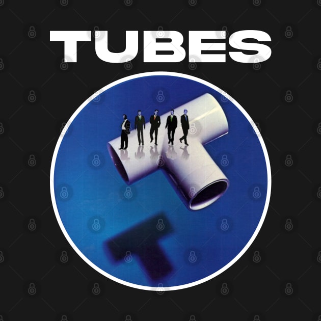 THE TUBES BAND by rahobisona