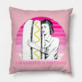 Funny I Married A Hotdog Quote Pillow