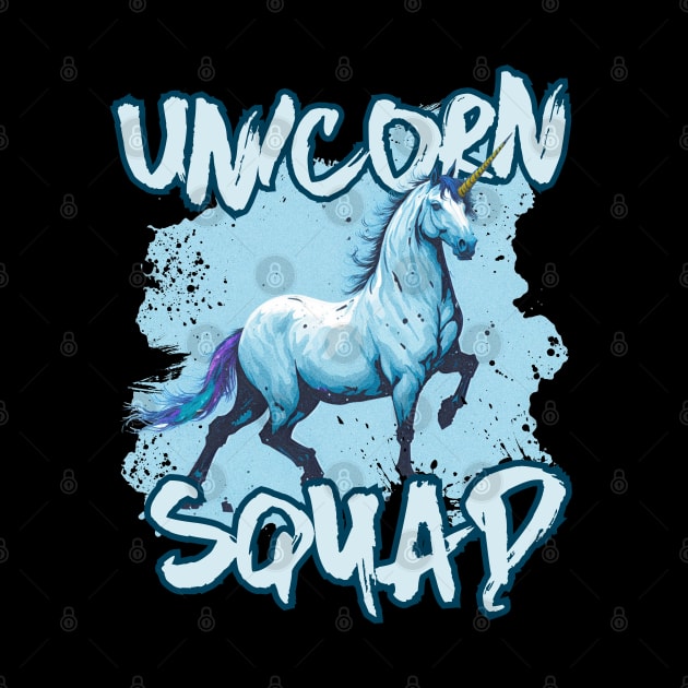 Unicorn Squad by HUNTINGisLIFE