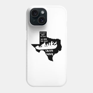 Cajun Navy Helping Texas Phone Case