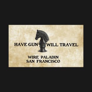 Have Gun Will Travel - Wire Paladin T-Shirt