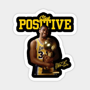 STAY POSITIVE MAGIC JOHNSON SIGNATURE Magnet