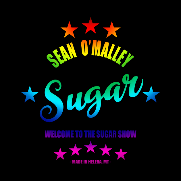 Sugar Sean O'Malley Rainbow Script by SavageRootsMMA