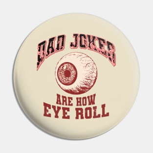 Dad Jokes - Eye Roll Pin