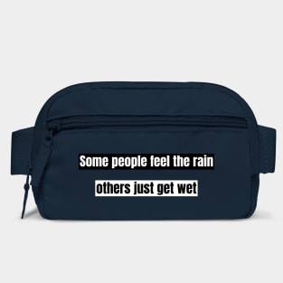 Inspirational Quote Art: "Feel the Rain" Motivational Saying Bag