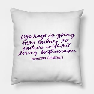 Positivity Winston Churchill Courage Brave Quote Pillow