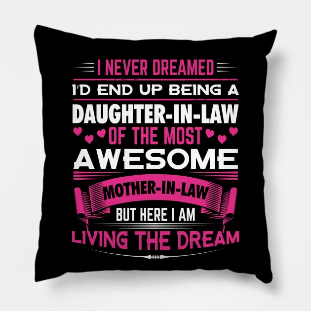 Being A Daughter-In-Law | Gift Idea Pillow by Streetwear KKS