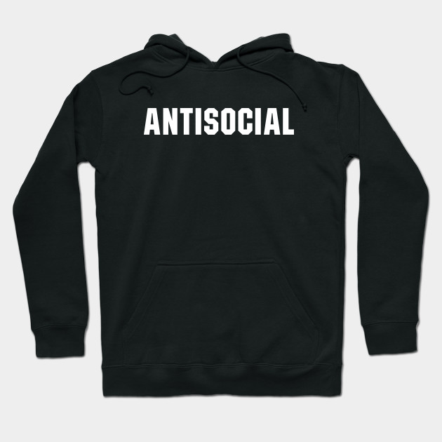 antisocial hoodie