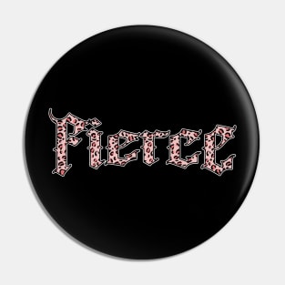 Fierce Pin